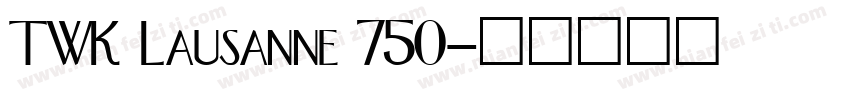 TWK Lausanne 750字体转换